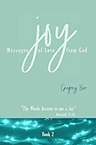 Joy Messages of Love from God- Book 2